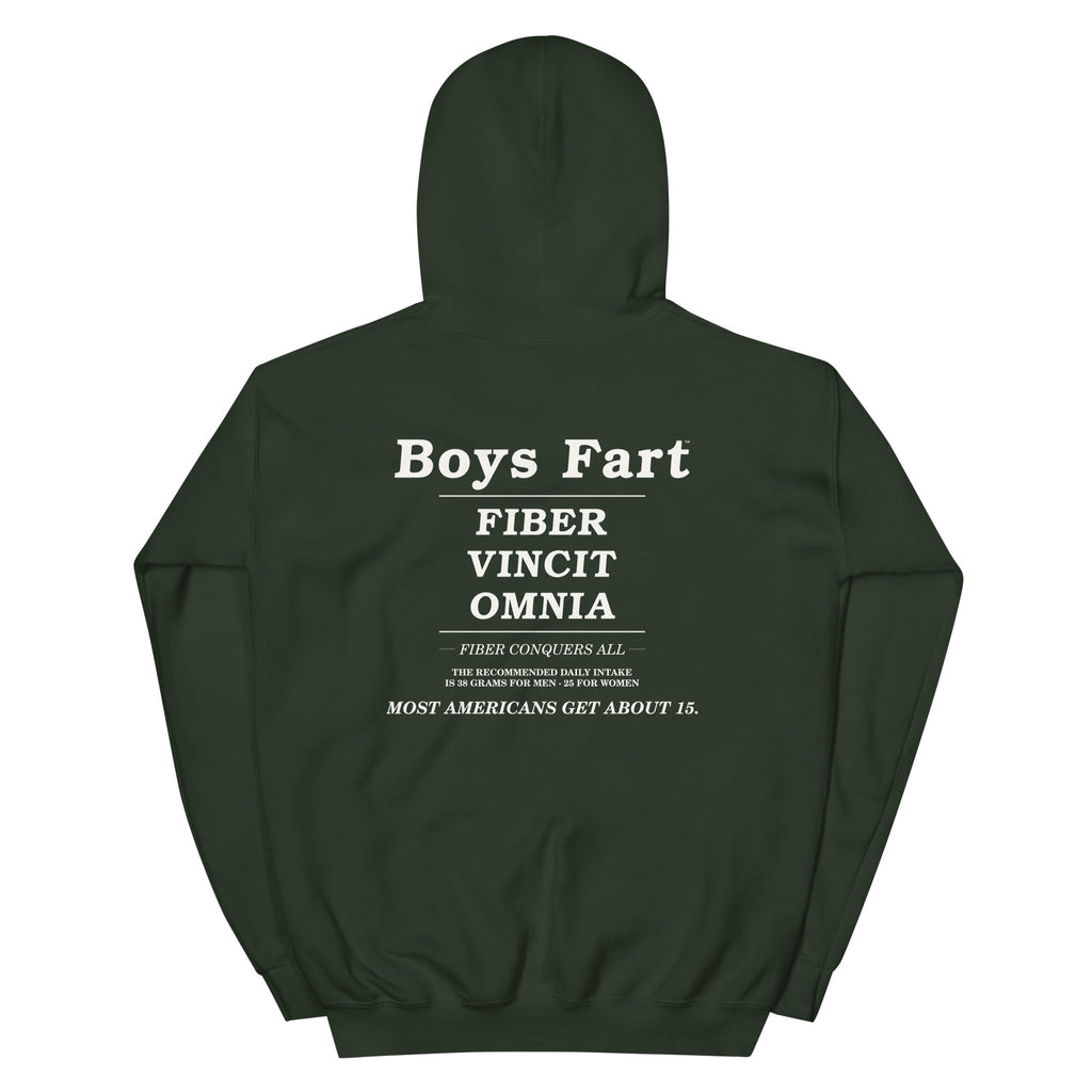 Dark green hoodie with white text on the back that says Boys Fart, Fiber Vincit Omnia, Fiber Conquers All